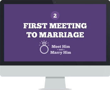 Module 2: First Meeting To Marriage