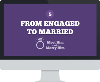 Module 5: From Engaged To Married